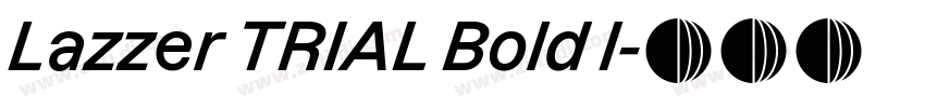 Lazzer TRIAL Bold I字体转换